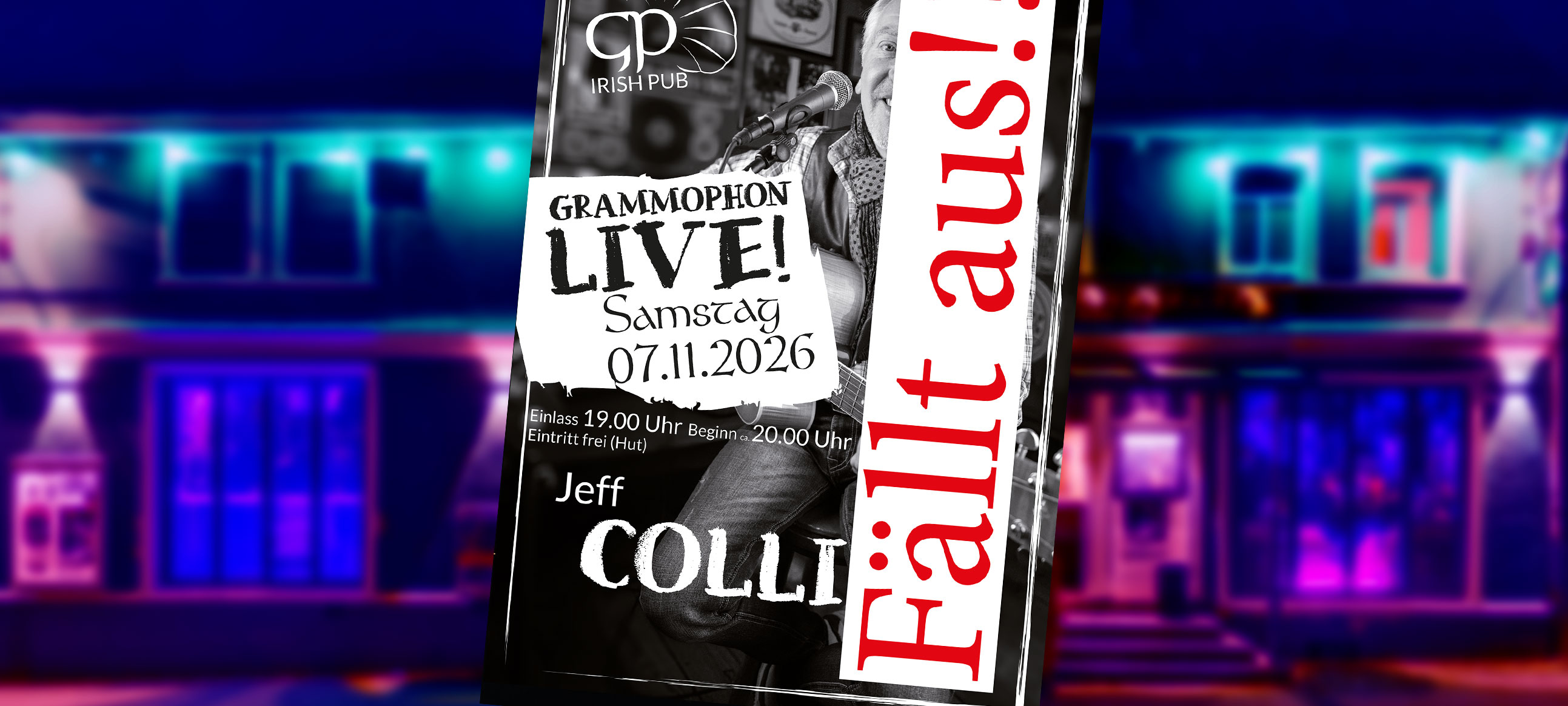 Jeff Collins live im Grammophon fällt aus. Jeff Collins live im Grammophon fällt aus.
